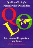 The Quality of Life for Persons With Disabilities: International Perspectives and Issues 0914797921 Book Cover