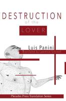 Destruction of the Lover 0997099437 Book Cover