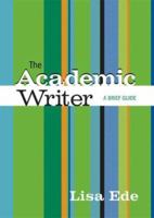 The Academic Writer: A Brief Guide 1319037208 Book Cover