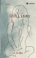 Die Outliner Volume 2: Dystopie Spannung Romance (German Edition) 3384678672 Book Cover