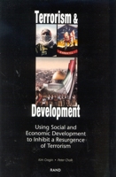 Terrorism and Development: Using Social and Economic Development Policies to Inhibit a Resurgence of Terrorism 0833033085 Book Cover