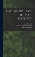 A Student's Text-Book of Zoology 1018075542 Book Cover