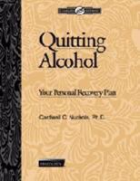 Quitting Alcohol Workbook: Your Personal Recovery Plan 1592853943 Book Cover