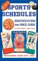 Sports Schedule Identification & Price Guide 1870-2003 0875886744 Book Cover