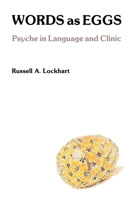Words As Eggs: Psyche in Language and Clinic 0882143239 Book Cover