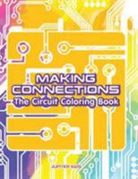 Making Connections: The Circuit Coloring Book 1683263480 Book Cover