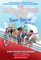 Baby-sitters on Board!: A Graphic Novel (The Baby-sitters Club Super Special #1)