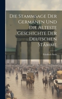Die Stammsage Der Germanen Und Die Älteste Geschichte Der Deutschen Stämme 1022535471 Book Cover