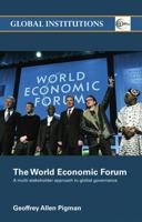 World Economic Forum: A Multi-Stakeholder Approach to Global Governance 0415702046 Book Cover