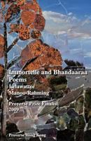 Immortelle and Bhandaaraa Poems 9888228579 Book Cover
