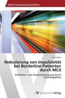 Reduzierung Von Impulsivitat Bei Borderline-Patienten Durch MCII 3639625854 Book Cover