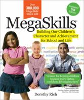 Megaskills: Building Our Children's Character and Achievement for School and Life (Megaskills) 1402212151 Book Cover