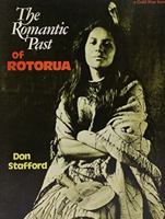 The Romantic Past of Rotorua 0589009885 Book Cover
