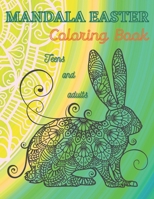 Mandala Easter Coloring Book, Teens and Adults: Easter Mandala Designs, Stress relief and Relaxation…Beautiful Easter Gift B08YQCS425 Book Cover