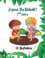 Joyeux Tou Bichvat! 1ere Edition: Livre De Coloriage Pour enfant Avec 30 Illustrations B08TYJYF11 Book Cover