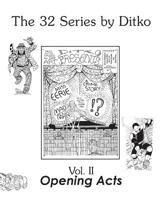 Opening Acts (The 32 Series by Ditko) 1945307161 Book Cover