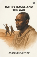 Native Races And The War 9371463163 Book Cover