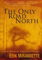 The Only Road North 0310274354 Book Cover
