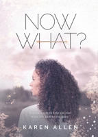 Now What? 173594310X Book Cover