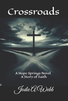 Crossroads: A Hope Springs Novel - A Story of Faith B0CH2FB618 Book Cover