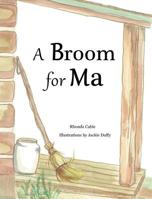 A Broom for Ma 0578529556 Book Cover