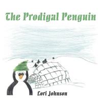 The Prodigal Penguin 144970252X Book Cover