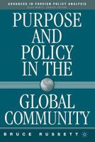 Purpose and Policy in the Global Community 1403971838 Book Cover