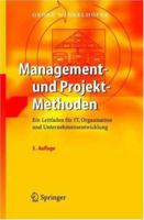 Management- Und Projekt-Methoden: Ein Leitfaden Fur It, Organisation Und Unternehmensentwicklung 3540229124 Book Cover
