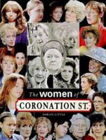 The Women of "Coronation Street" 0752224433 Book Cover