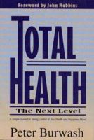 Total Health: The Next Level 1887089101 Book Cover