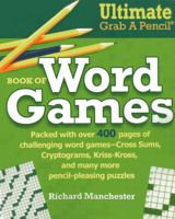 Ultimate Grab a Pencil Book of Word Games 0884865088 Book Cover