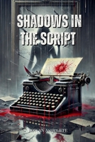 Shadows in the Script B0DTNDHDT5 Book Cover