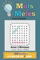 Mots mêlés pour enfants à partir de 7 ans: Gros caractères, Avec 3 niveaux Facile-Moyen-Difficile, 60 Grille thèmes différents | Mots cachés | Format 6 x 9 Pouces B08BF14FK7 Book Cover