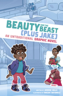 Beauty and the Beast Plus Jake: An Untraditional Graphic Novel 1669014983 Book Cover