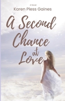 A Second Chance at Love: A Novel B0F2G275VL Book Cover