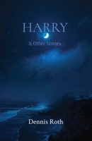 Harry: & Other Stories 1736609238 Book Cover