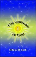 The Oneness of God 1420844334 Book Cover