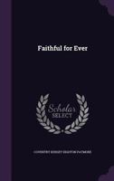 Faithful For Ever 0766197948 Book Cover