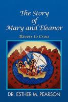 The Story of Mary and Eleanor 1441510664 Book Cover