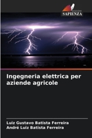 Ingegneria elettrica per aziende agricole (Italian Edition) 6208227828 Book Cover