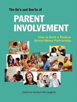 The Do's and Don'ts of Parent Involvement 1564990753 Book Cover