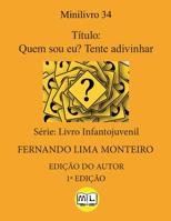 Quem sou eu? Tente adivinhar 1080326340 Book Cover