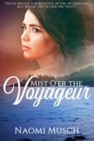 Mist O'er the Voyageur 1946016616 Book Cover