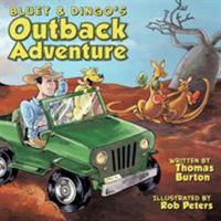 Bluey & Dingo's Outback Adventure 1456770063 Book Cover