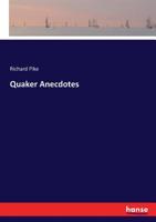 Quaker Anecdotes 1373486899 Book Cover