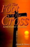 At The Foot Of The Cross 0788015494 Book Cover