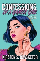 Confessions of a Gamer Girl B0DTC686T9 Book Cover