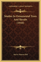 Studies in Ornamental Trees and Shrubs 1120716446 Book Cover