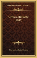 Critica Militante (1907) 1145778631 Book Cover