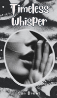 Timeless Whisper 991639928X Book Cover